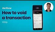 How to void a transaction | Verifone T650p All-in-one solution (UK)