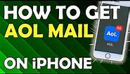 How To Get The AOL APP on iPhone - INSTALL AOL MAIL ON YOUR PHONE (Tutorial)