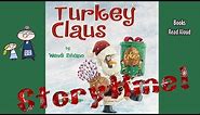 TURKEY CLAUS Read Aloud ~ Christmas Stories ~ Bedtime Stories ~ Christmas Books for Kids