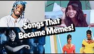 Songs that became memes!