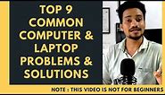 top 9 common computer & laptop problems & solutions
