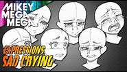 HOW TO DRAW SAD CRYING EXPRESSIONS