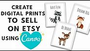 How To Make Digital Prints To Sell On Etsy Using Canva - Etsy Canva Tutorial