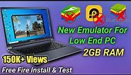 Best New Emulator For Low End PC And Laptop | Play Free Fire In 2GB RAM PC