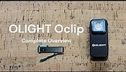 OLIGHT Oclip - Good Flashlight? Good for EDC? . . . The Complete Overview