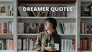 65 Dreamer Quotes On Success In Life – OverallMotivation