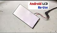 Best use of old Smartphone LCD