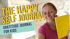 The Happy Self Journal For Kids | Gratitude Journal For Kids