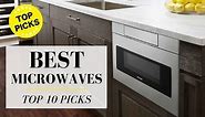 10 Best Microwaves of 2024 (Review)
