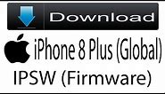 Download iPhone 8 Plus (Global) Firmware | IPSW (Flash File|iOS) For Update Apple Device