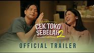 CEK TOKO SEBELAH 2 - Official Trailer