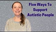Five Ways To Support Autistic People| Purple Ella