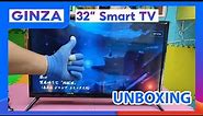 GINZA Smart TV 32 Inches Android 9.0 Unboxing