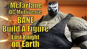 DC Multiverse | Bane Build A Figure | Batman Last Knight on Earth | DC Comics | Unboxing and Review