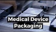 Medical Device Packaging