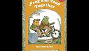 Frog and Toad Together by Arnold Lobel HD READ ALOUD
