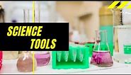 What Are Some Science Tools? | Science Tools Lesson for Kids | Science Tools | Science Oasis