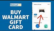 How To Buy Walmart Gift Cards? Purchase Walmart Gift Card (2022 Guide)