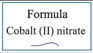 How to Write the Formula for Cobalt (II) nitrate