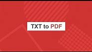 Convert TXT to PDF Online and Free