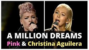 A Million Dreams | Christina Aguilera & Pink (The Greatest Showman)