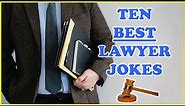 Best Ten Lawyer Jokes