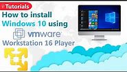 How to install Windows 10 using VMware Workstation 16 Player | Windows 10 Virtual Machine