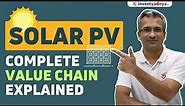 Complete Solar Panel Value Chain Explained