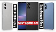 SONY Xperia 5 V | Full Specifications | Features | Camera | Storage | 2023.