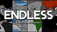 Endless || Cookie Run Legendaries || Animation Meme