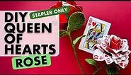 How to DIY Queen of Hearts Rose with Just Staples | Paper Rose Made of Playing Cards 🌹♣️♥️♠️♦️