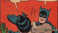 My Parents Are Dead / Batman Slapping Robin