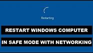 How to Restart A Windows Computer in Safe Mode with Networking
