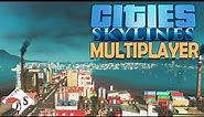 Multiplayer Cities Skylines - Can we run a city together?