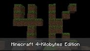 Minecraft 4K (Kilobytes)