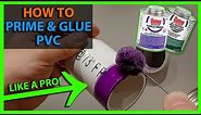 How To Prime & Glue PVC Pipe like a Master Plumber