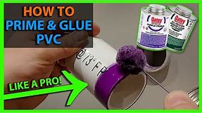 How To Prime & Glue PVC Pipe like a Master Plumber