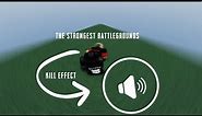 THE STRONGEST BATTLEGROUND'S 16 SOUNDS KILL EFFECTS [ROBLOX]