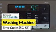 How to Fix Samsung ecobubble Washing Machine Error Codes 5C, 5E