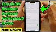 iPhone 13/13 Pro: How to Turn On/Off Hardware Keyboard Full Keyboard Access