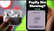 AirPods Pro: Pop up not Showing! [Fixed]