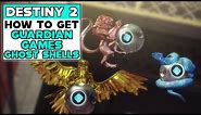 DESTINY 2 How To Get Guardian Games GHOST SHELLS