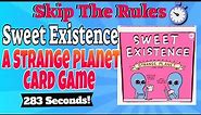 How To Play Sweet Existence A Strange Planet Card Game
