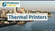 Thermal Printers - CompTIA A+ 220-1101 - 3.7