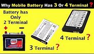 Why there are 3 or 4 Terminal in mobile phone Battery | battery terminal | Electrical Technician
