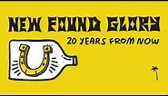 New Found Glory - 20 Years From Now (Official Music Video)