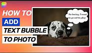 How to Add Text Bubble to Photo