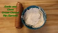 Garlic and Chive Cream Cheese Dip Spread