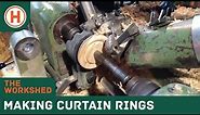 The Workshed: Turning timber curtain rings on a ERHA ring lathe | HAMMERSMITH