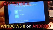 How to install WINDOWS 8 on ANDROID TABLET/PHONE?? [TUTORIAL]